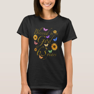 Blessed By God For 63 Year Butterfly Sunflower 63r T-Shirt