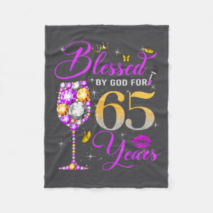 Blessed By God For 65 Years Old Women 65th Birthda Fleece Blanket