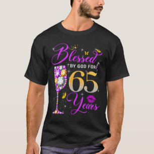 Blessed By God For 65 Years Old Women 65th Birthda T-Shirt