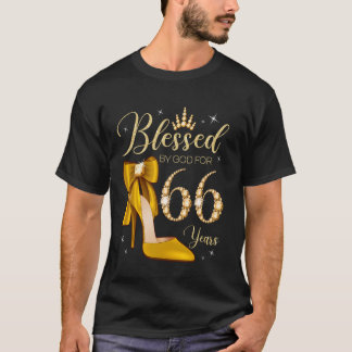 Blessed By God For 66 Years Old 66th Birthday Woma T-Shirt