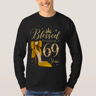Blessed By God For 69 Years Old 69th Birthday Woma T-Shirt