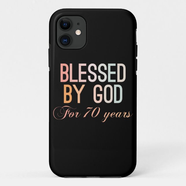Blessed by God for 70 years Case-Mate iPhone Case (Back)