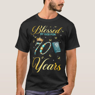 Blessed By God For 70 Years Old Christian Birthday T-Shirt