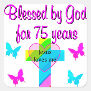 BLESSED BY GOD FOR 75 YEARS PERSONALIZED DESIGN SQUARE STICKER