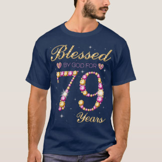Blessed By God For 79 Years Old Birthday Party  T-Shirt