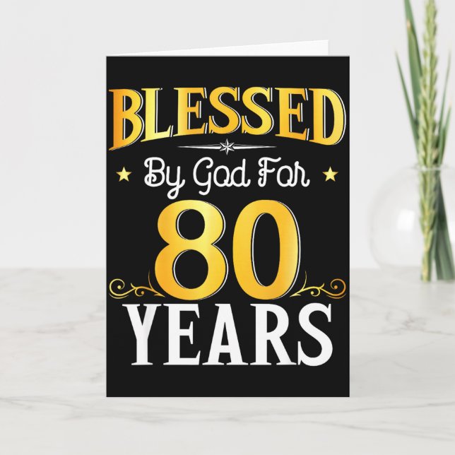 Blessed By God For 80 Years 80th Birthday Men Wome Card (Front)