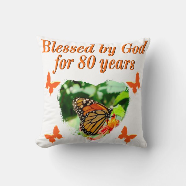 BLESSED BY GOD FOR 80 YEARS BUTTERFLY PHOTO THROW PILLOW (Front)