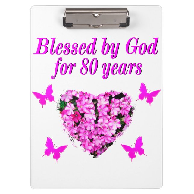 BLESSED BY GOD FOR 80 YEARS FLORAL DESIGN CLIPBOARD (Front)
