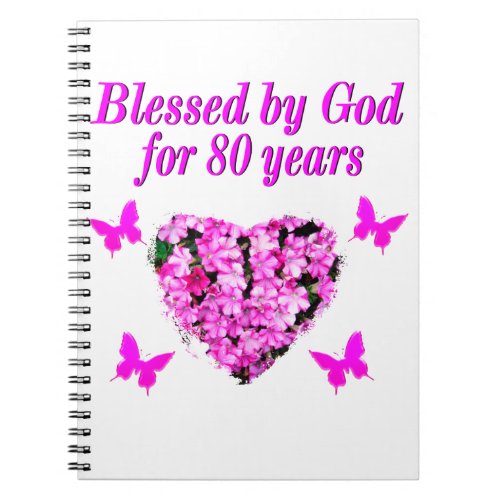 BLESSED BY GOD FOR 80 YEARS FLORAL DESIGN NOTEBOOK