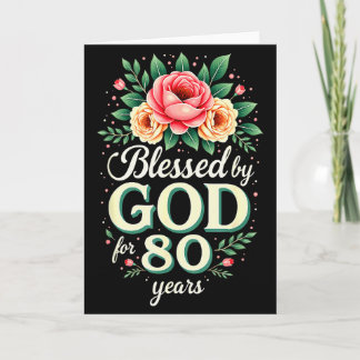Blessed By God For 80 Years Religious 80th Birthda Card