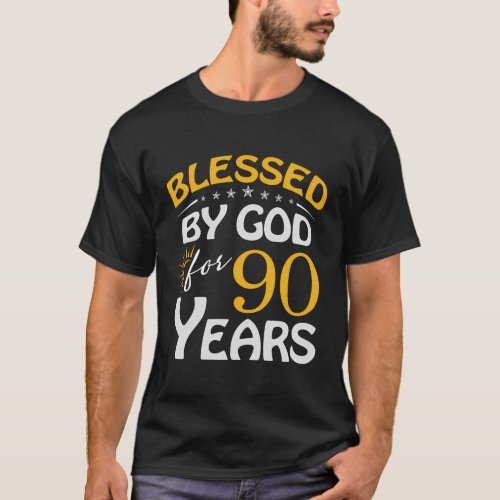 Blessed By God For 90 Happy 90Th T_Shirt
