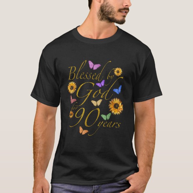 Blessed By God For 90 Year Butterfly Sunflower 90t T-Shirt (Front)