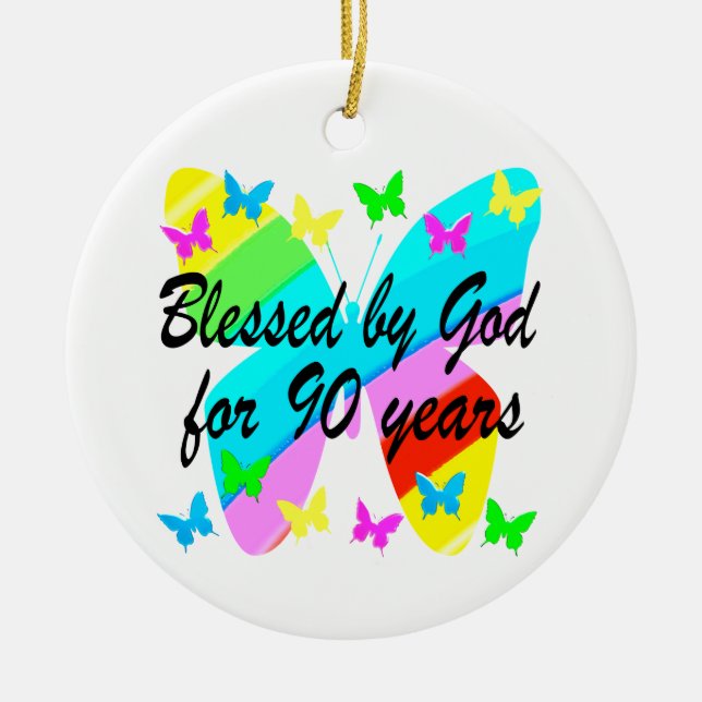 BLESSED BY GOD FOR 90 YEARS CERAMIC ORNAMENT (Front)