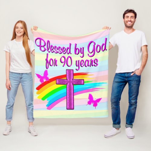 BLESSED BY GOD FOR 90 YEARS FLEECE BLANKET