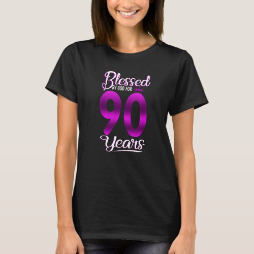 Blessed by God for 90 Years Old 90th Birthday  Cro T_Shirt
