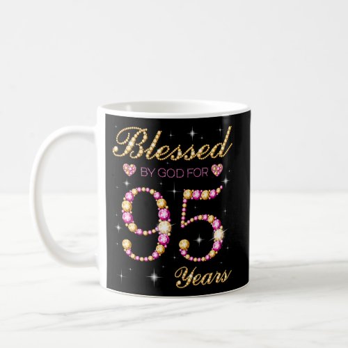 Blessed By God For 95 95Th Party Coffee Mug