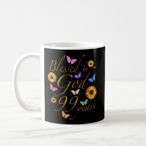 Blessed By God For 99 Year Butterfly Sunflower 99T Coffee Mug