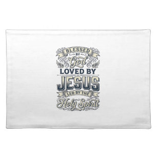 Blessed By God Jesus Holy Spirit Vintage Shirt Cloth Placemat
