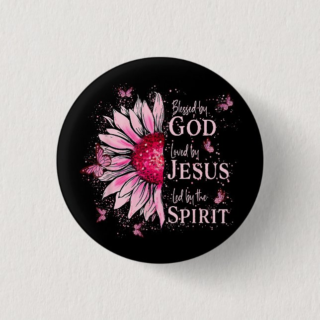 Blessed By God - Loved By Jesus Pink Sunflower Button (Front)