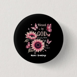 Blessed By God Loved By Jesus Pink Sunflower Faith Button