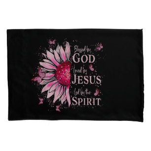Blessed By God - Loved By Jesus Pink Sunflower Pillow Case