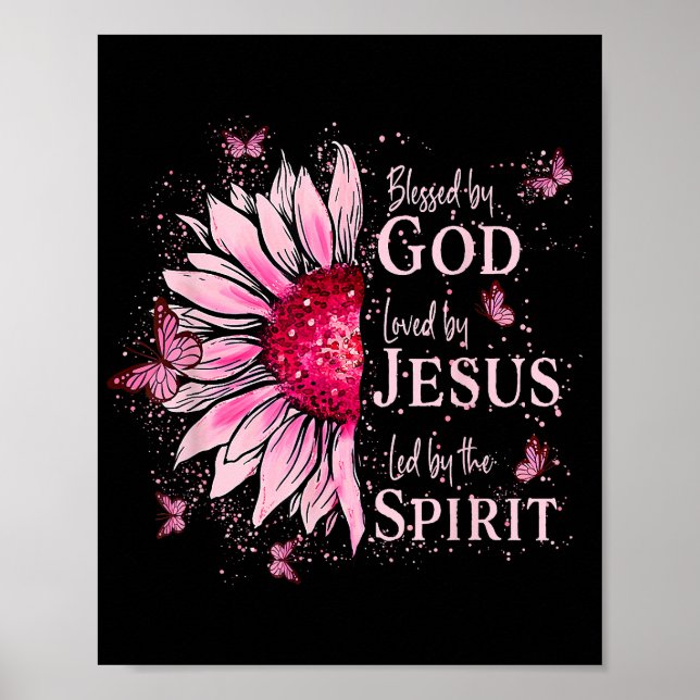 Blessed By God - Loved By Jesus Pink Sunflower Poster (Front)