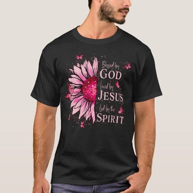 Blessed By God - Loved By Jesus Pink Sunflower T-Shirt (Front)
