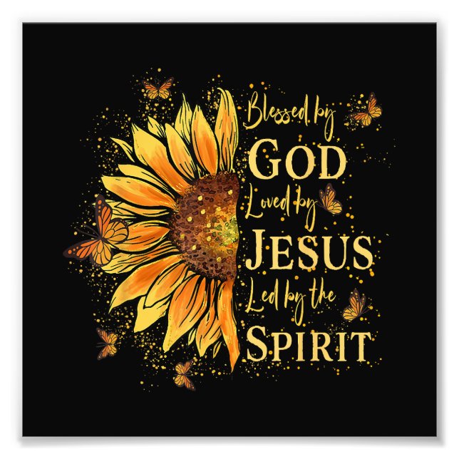 Blessed By God - Loved By Jesus, Sunflower Photo Print (Front)