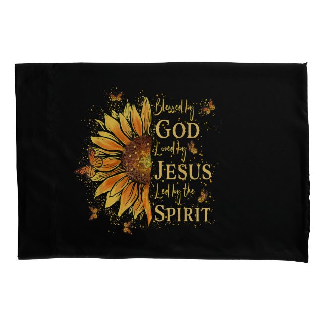 Blessed By God - Loved By Jesus, Sunflower Pillow Case (Front)
