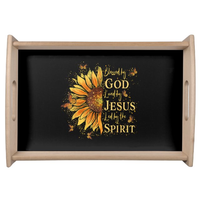 Blessed By God - Loved By Jesus, Sunflower Serving Tray (Front)