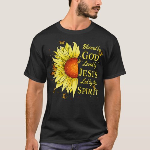 Blessed By God  Loved By Jesus Sunflower  T_Shirt