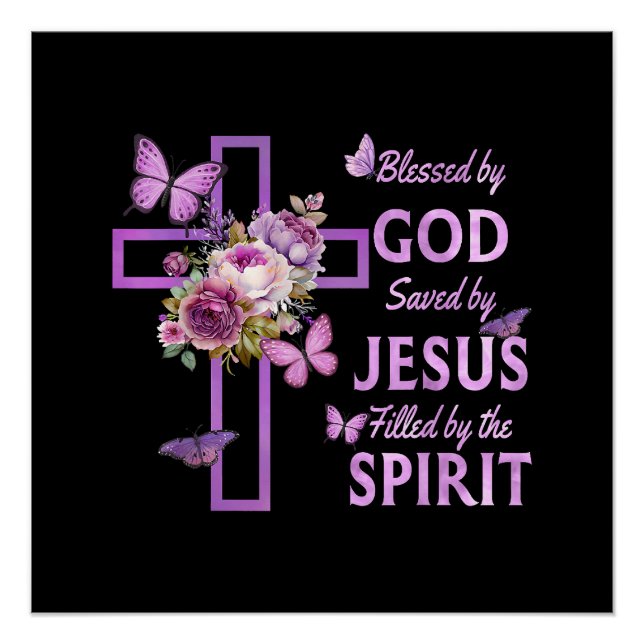 Blessed by God Saved by Jesus Purple Floral Cross  Poster (Front)