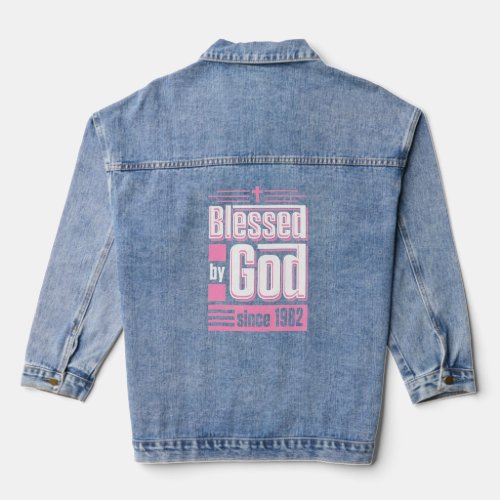 Blessed By God Since 1982 Christian Themed Birthda Denim Jacket