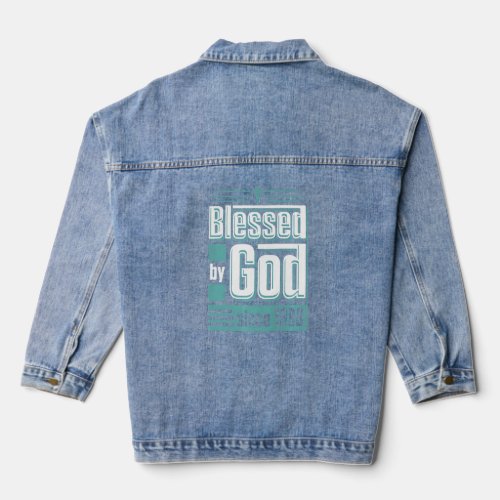 Blessed By God Since 1998 Christian Themed Birthda Denim Jacket