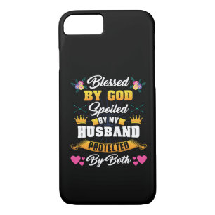 Blessed By God Spoiled By My Husband iPhone 8/7 Case