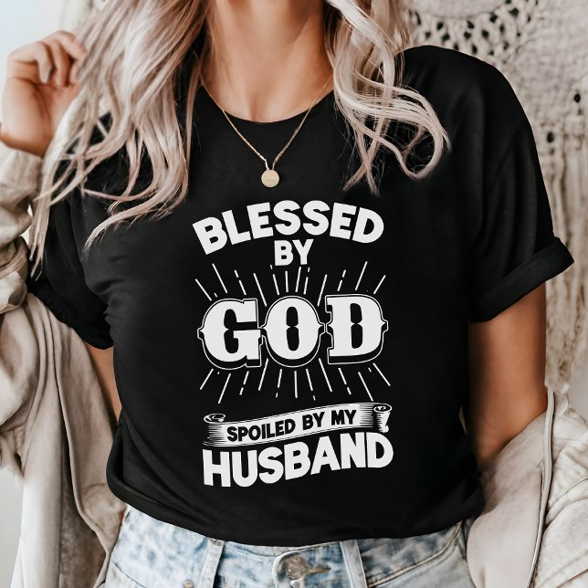 Blessed By God Spoiled By My Husband Faith Tri-Blend Shirt (Creator Uploaded)