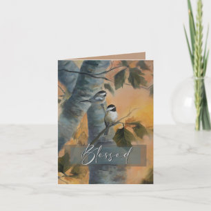 Blessed Chickadees note card (original)