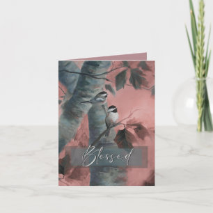 Blessed Chickadees note card (special edition)