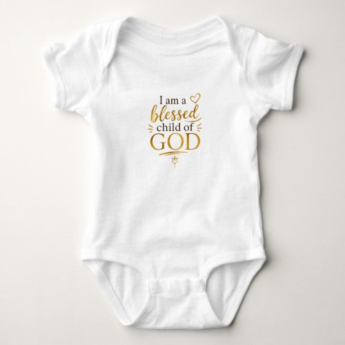 Blessed Child of God Baby Bodysuit