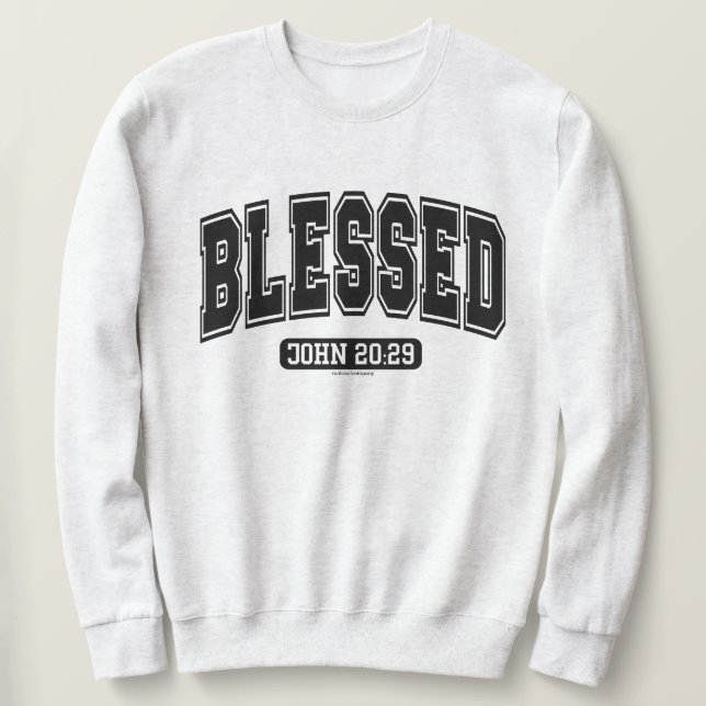 Blessed Christian Faith Sweatshirt (Design Front)