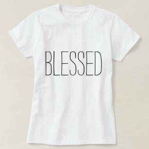 Blessed - Christian T-Shirt