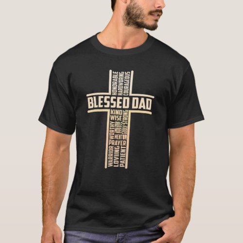 Blessed Dad Fathers Day Cross Christian Papa Pop H T_Shirt