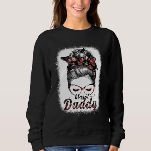 Blessed Daddy Messy Bun Women Happy Easter Mother Sweatshirt