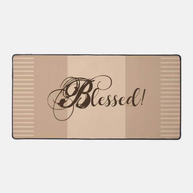 Blessed! Desk Mat (Tan/ Brown) (Front)