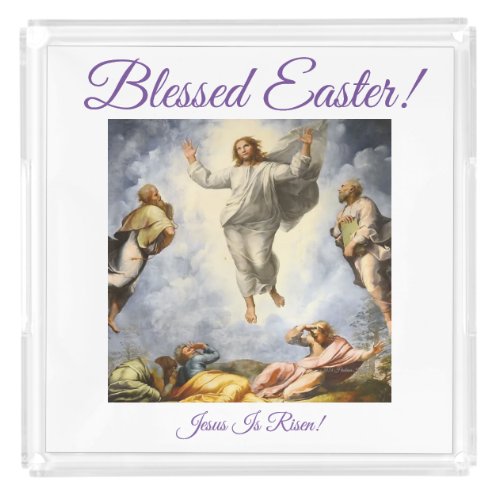 BLESSED EASTER JESUS IS RISEN ACRYLIC TRAY