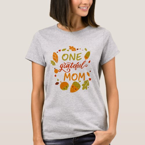 Blessed Family One Grateful Mom Thanksgiving Fall T_Shirt