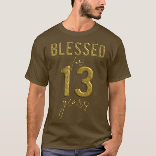 Blessed For 13 Years Old 13th Birthday Christmas G T_Shirt