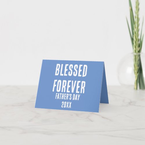 Blessed Forever Classic Blue Fathers Day Card