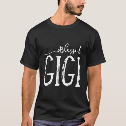 Blessed Gigi For Grandma MotherS Day T_Shirt