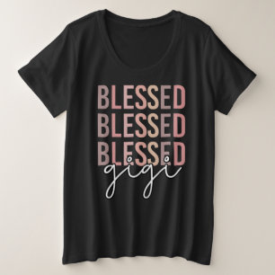 Blessed Gigi   Gifts for Gigi Grandma Plus Size T-Shirt